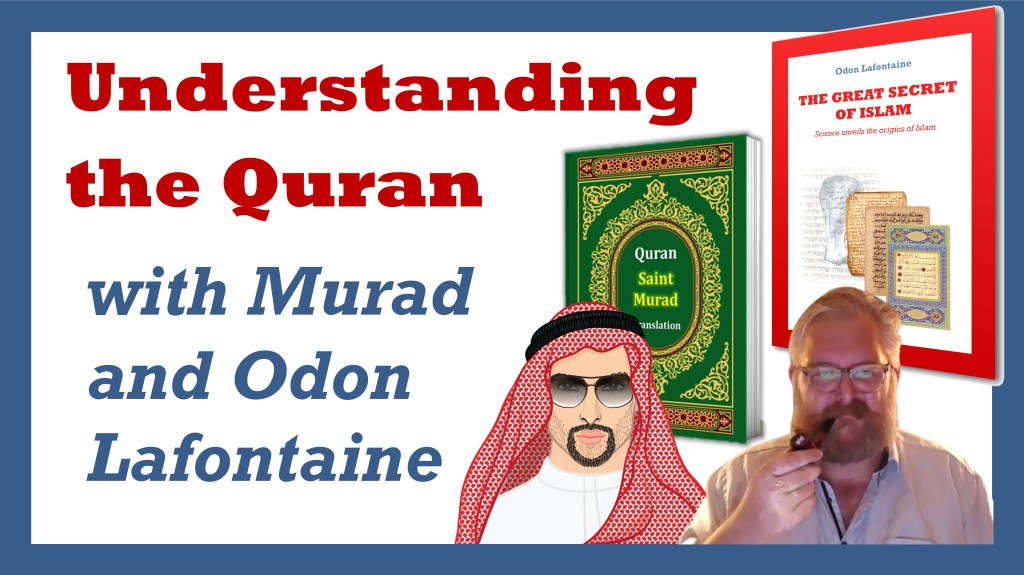 Understanding the Quran with Murad and Odon&nbsp;Lafontaine
